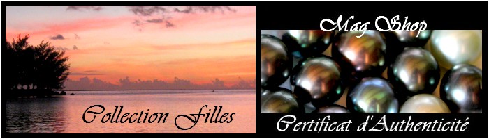 COLLECTION FILLES PERLES DE TAHITI NACRE & KEISHIS MAG.SHOP