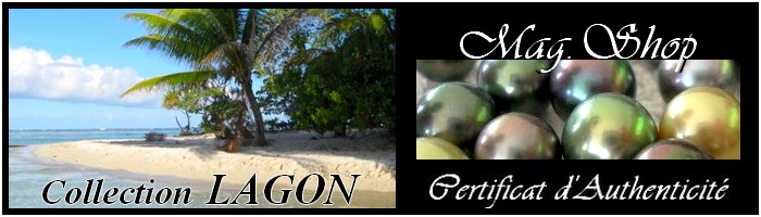 MAG.SHOP-COLLECTION-LAGON PERLES ET NACRE DE TAHITI